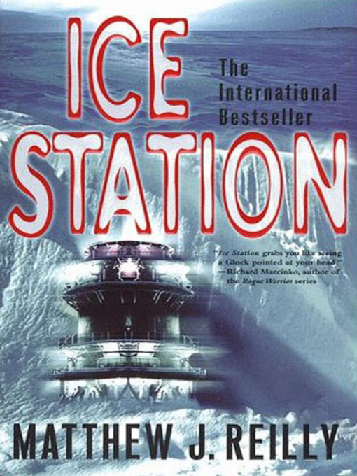 Title details for Ice Station by Matthew Reilly - Available